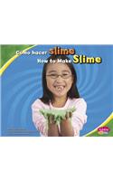 Cómo Hacer Slime/How to Make Slime