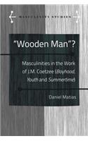 Wooden Man?