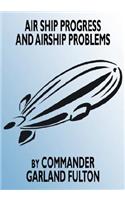 Airship Progress and Airship Problems