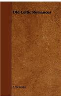 Old Celtic Romances