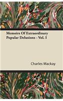 Memoirs Of Extraordinary Popular Delusions - Vol. I