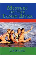 Mystery On The Tambo River