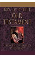 Old Testament: History, Role, and Relevance to Christianity(English)