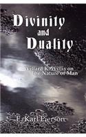 Divinity and Duality: Willard K. Willis on the Nature of Man(English)