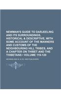 Newman's Guide to Darjeeling and Its Surroundings, Historical & Descriptive, with Some Account of the Manners and Customs of the Neighbouring Hill Tri