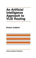 Artificial Intelligence Approach to VLSI Routing
