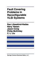 Fault Covering Problems in Reconfigurable VLSI Systems