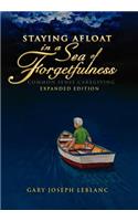 Staying Afloat in a Sea of Forgetfulness