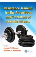Resistance Training for the Prevention and Treatment of Chronic Disease