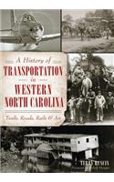 A History of Transportation in Western North Carolina