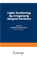 Light Scattering by Irregularly Shaped Particles: (English)