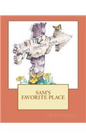 Sam's Favorite Place