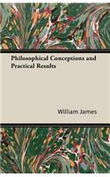 Philosophical Conceptions and Practical Results