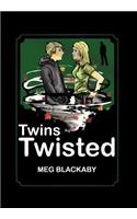 Twins Twisted