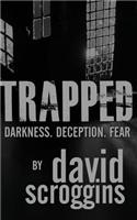 Trapped