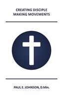 Creating Disciple-Making Movements