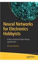 Neural Networks for Electronics Hobbyists
