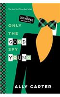 Only the Good Spy Young