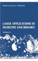 Laser Applications in Medicine and Biology