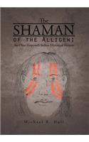 The Shaman of the Alligewi