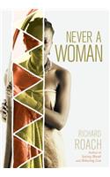 Never a Woman