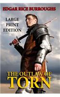 The Outlaw of Torn - Large Print Edition