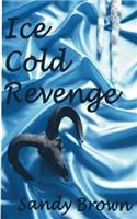 Ice Cold Revenge