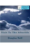 Visit To The Afterlife