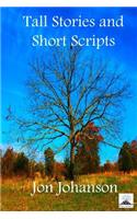 Tall Stories and Short Scripts