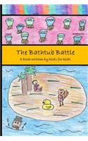 The Bathtub Battle