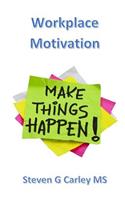 Workplace Motivation