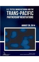 U.S. Textile Manufacturing and the Trans-Pacific Partnership Negotiations