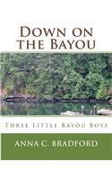 Down On The Bayou: Three Little Bayou Boys