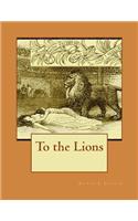 To the Lions
