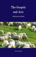The Gospels and Acts Matthew Mark