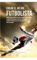 Crear El Mejor Futbolista