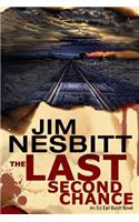 Last Second Chance: An Ed Earl Burch Novel