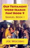 Old Testament Word Search Fun! Book 9: Samuel Book I