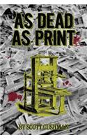 As Dead as Print