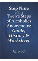 Step 9 of the Twelve Steps of Alcoholics Anonymous