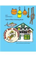 My Astoria East to West Coloring Book