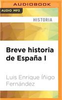 Breve Historia de España I (Narración En Castellano)