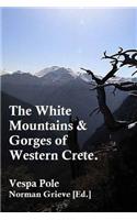 The White Mountains & Gorges of Western Crete.