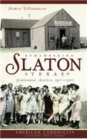 Remembering Slaton, Texas