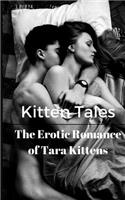 Kitten Tales: The Erotic Romance of Tara Kittens