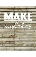 Make Mistakes, Quote Inspiration Notebook, Dream Journal Diary, Dot Grid - Blank