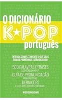 O Dicionario KPOP Portugues (The KPOP Dictionary)