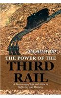 Power of the Third Rail
