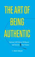 The Art of Being Authentic