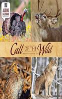 Call of the Wild 2021 Wall Calendar